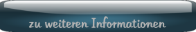 zu weiteren Informationen