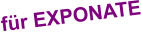 für EXPONATE